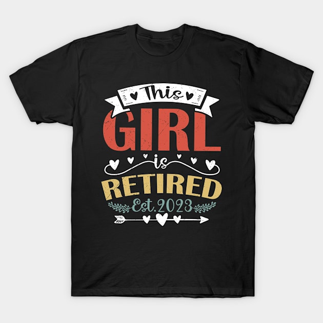 This Girl Is Retired 2023 Funny Retirement Mom Women Grandma T-Shirt by ElisamaAmarezw